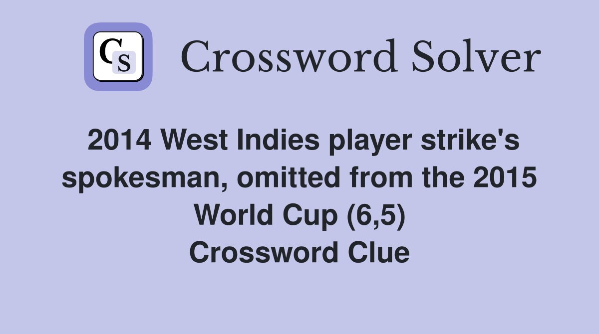 2014 West Indies player strike's spokesman, omitted from the 2015 World